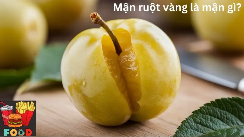 Mận ruột vàng là mận gì?