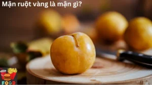 Mận ruột vàng là mận gì?